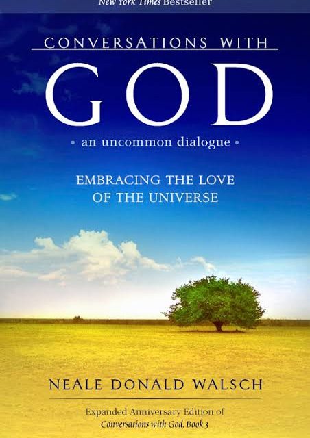 Conversations with God – Neale Donald Walsch – 5stars